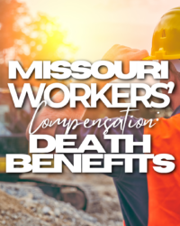 MISSOURI WORKERS' COMPENSATION: DEATH BENEFITS