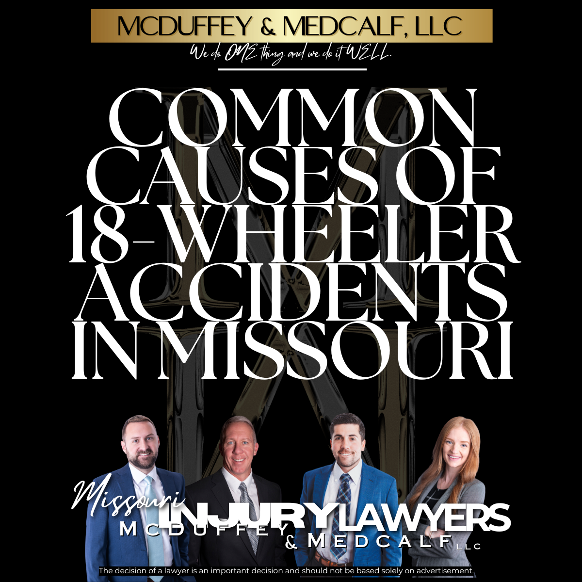 18-Wheeler Accidents in Missouri-Common Causes