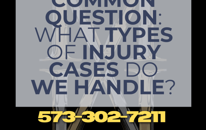 Common types of Injury Cases we Handle McDuffey & Medcalf LLC Missouri Personal Injury Lawyers