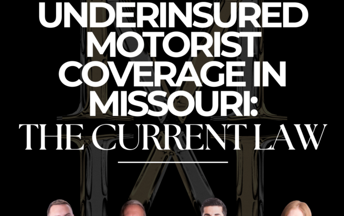 Underinsured Motorist Coverage in Missouri Missouri Personal Injury Lawyers