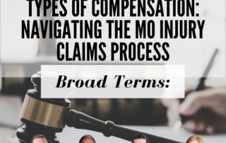 Types of Compensation in Broad Terms: Navigating the MO Injury Claims Process