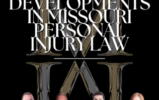 Developments in Missouri Personal Injury Law