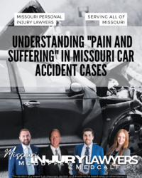 Understanding Pain and Suffering in Missouri Car Accident Cases