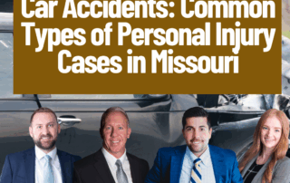 Car Accidents: Common Types of Personal Injury Law Cases in Missouri